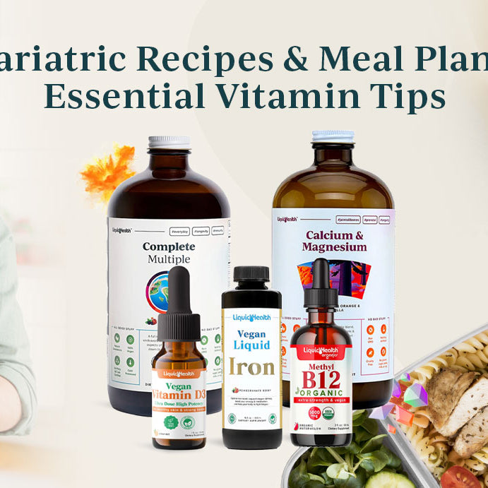 Bariatric Recipes & Meal Plans: Essential Vitamin Tips