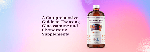 How to Choose Glucosamine and Chondroitin Supplements