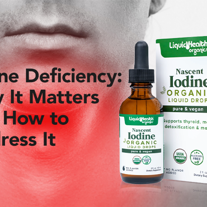 Iodine Deficiency: Why It Matters and How to Address It