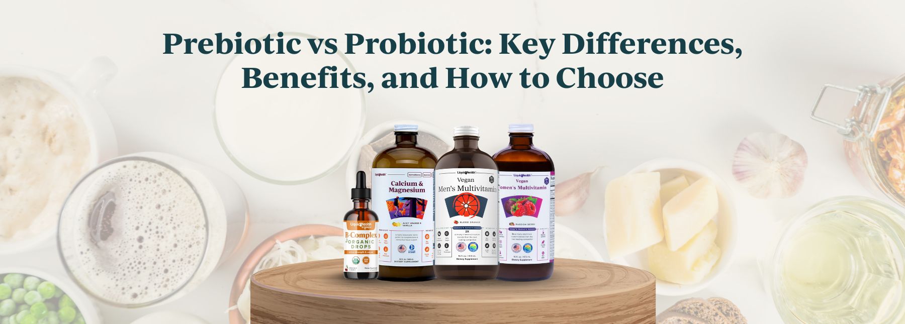 Prebiotics vs Probiotics: Key Differences, Benefits, and How to Choose