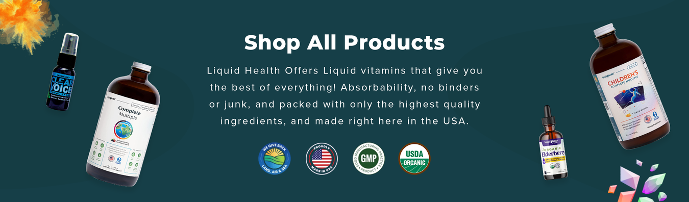 Go with Liquid Health's Liquid Vitamins and Supplements