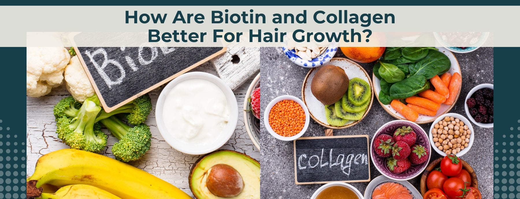 How Are Biotin and Collagen Better For Hair Growth?