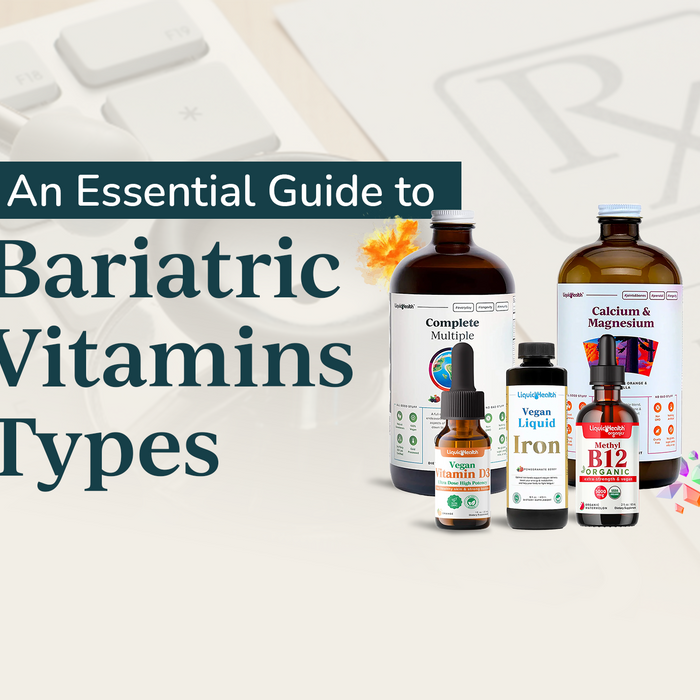 An Essential Guide to Bariatric Vitamins Types