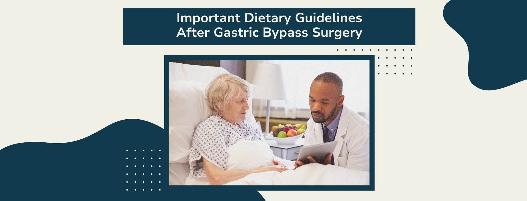 Important Dietary Guidelines After Gastric Bypass Surgery