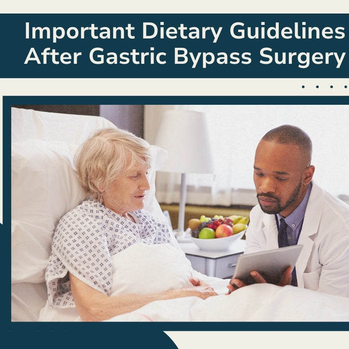 Important Dietary Guidelines After Gastric Bypass Surgery