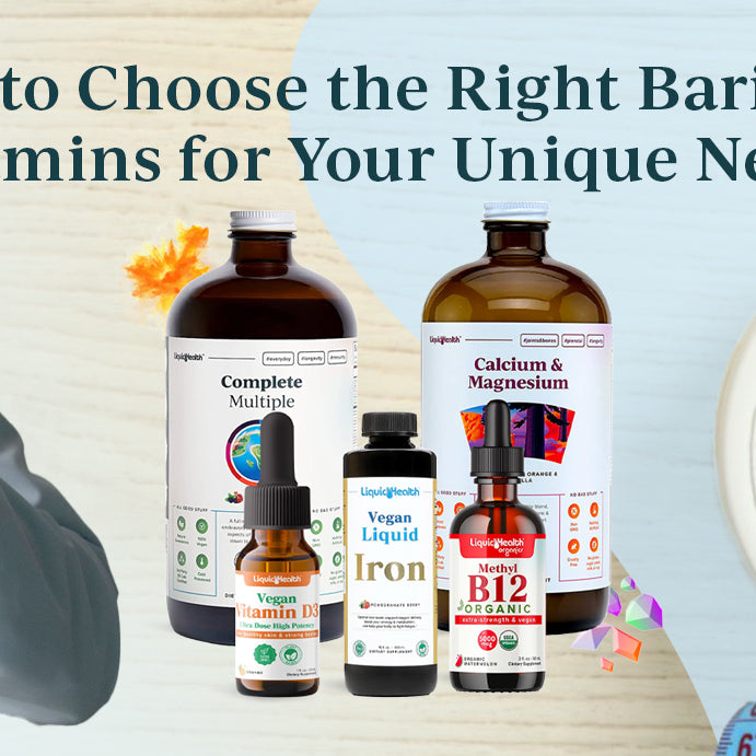 How to Choose the Right Bariatric Vitamins for Your Unique Needs