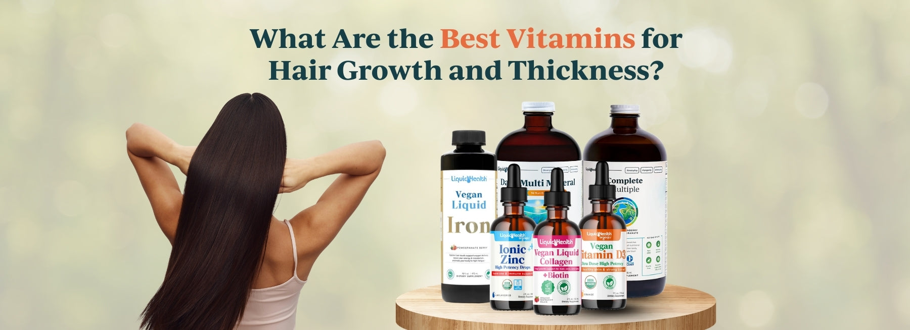 What Are the Best Vitamins for Hair Growth and Thickness?