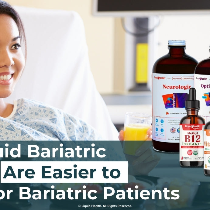 Why Liquid Bariatric Vitamins Are Easier to Absorb for Bariatric Patients