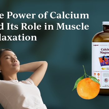 The Power of Calcium and Its Role in Muscle Relaxation