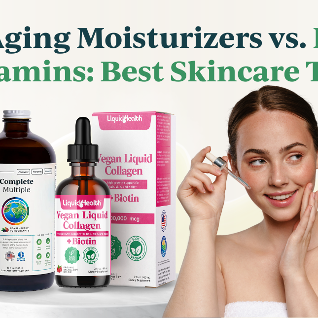 Anti-Aging Moisturizer vs. Liquid Vitamins