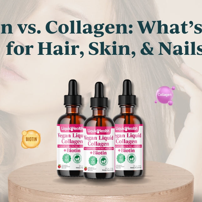 Biotin vs Collagen: What’s Better for Hair, Skin, & Nails?