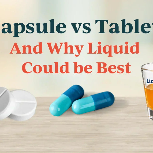Graphic titled Capsule vs Tablet: And Why Liquid Could be Best, showing tablets, capsules, and a liquid shot.