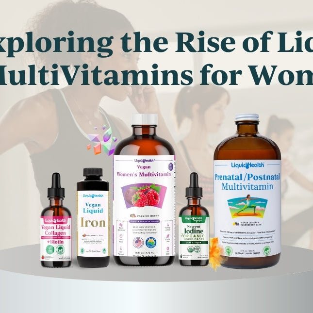 Rise of Liquid Multivitamins for Women: A Health Trend Worth Trying