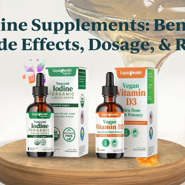 Iodine Supplements: Benefits, Side Effects, Dosage and Risks