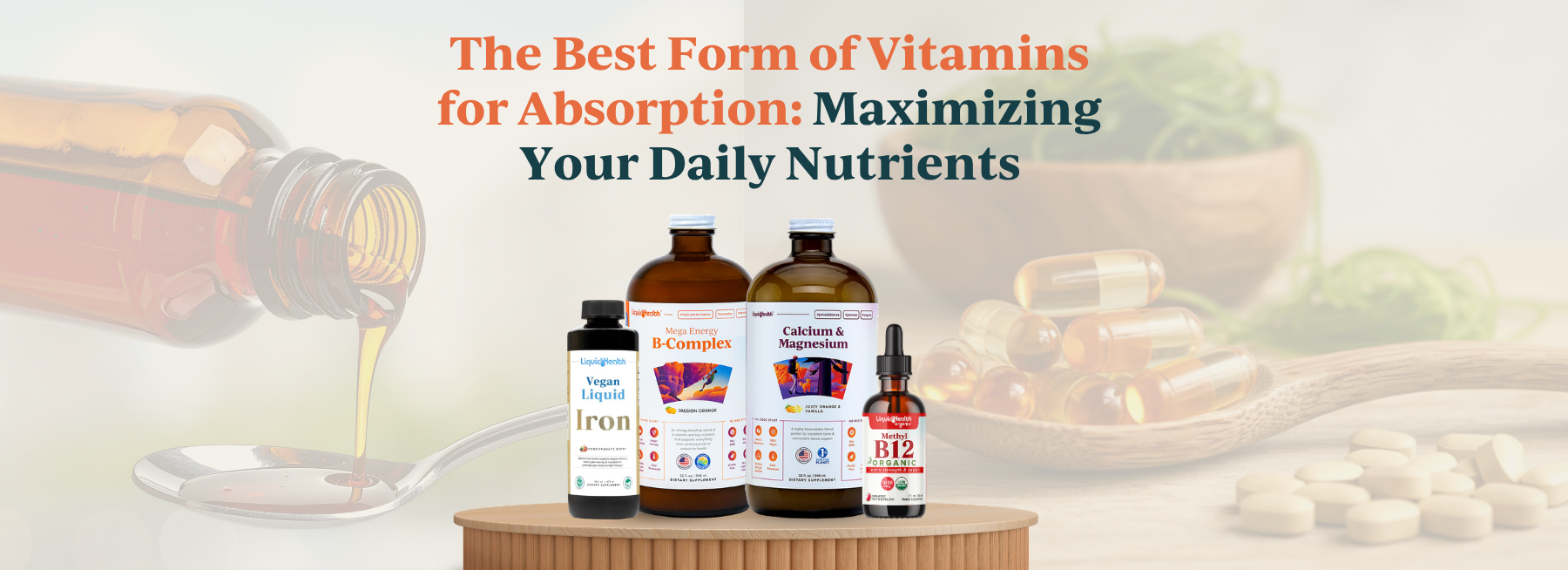 Liquid pouring into a spoon next to four Liquid Health vitamin bottles, with blurred pills in the background.