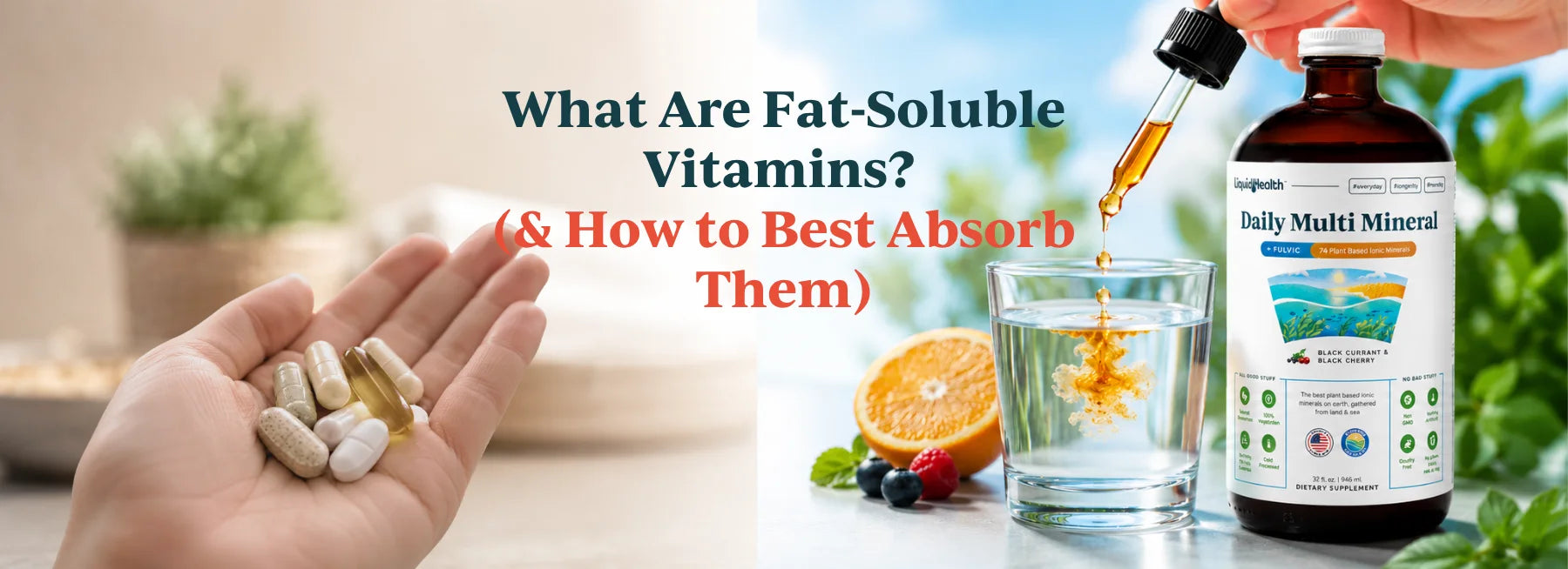 Graphic reading What Are Fat-Soluble Vitamins? (& How to Absorb Them), comparing pills to liquid drops in water.
