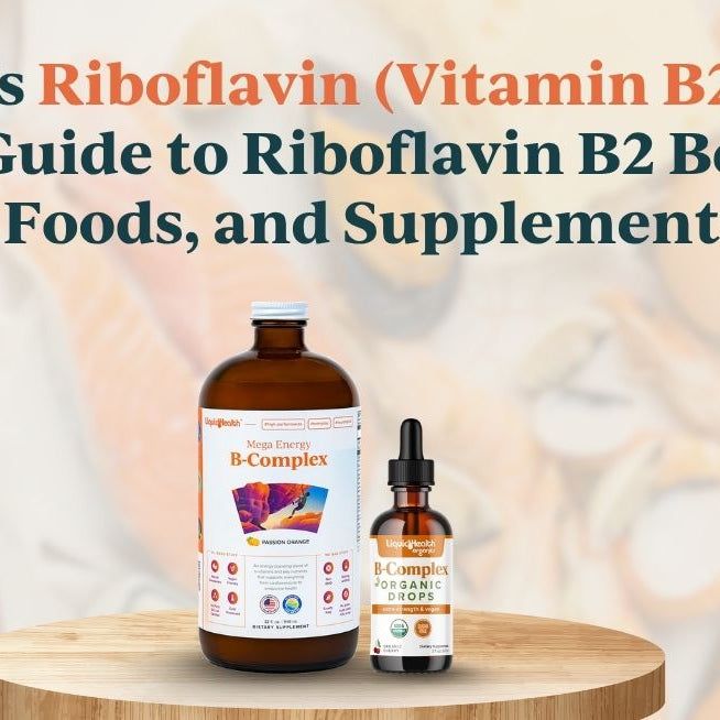 What Is Riboflavin (Vitamin B2)? Benefits, Foods, and Supplements