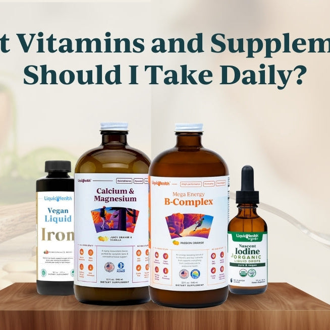 What Vitamins and Supplements Should I Take Daily?