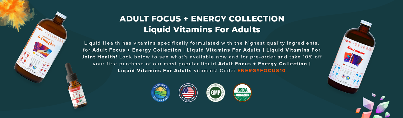 Adult Focus + Energy Collection | Liquid Vitamins For Adults