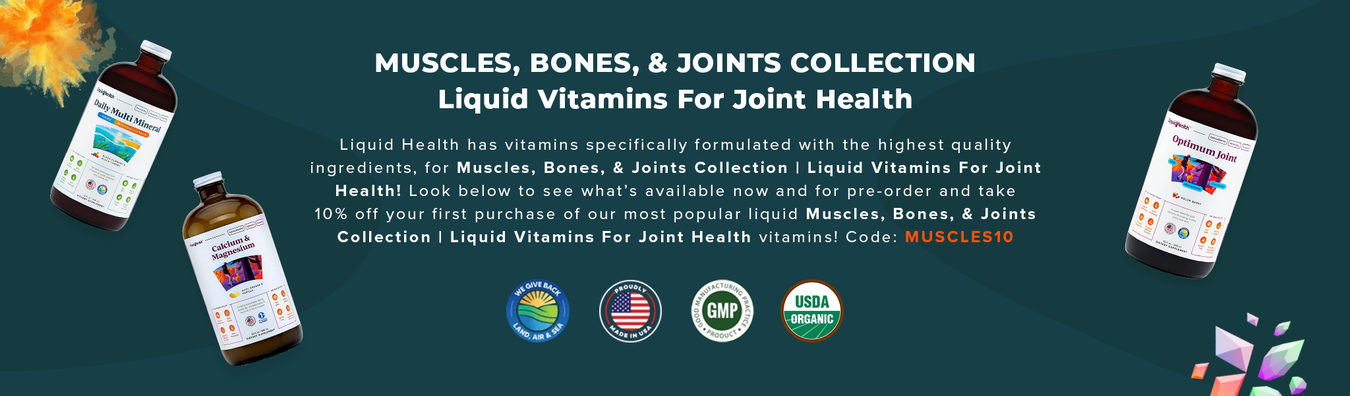 Muscles, Bones, & Joints Collection | Liquid Vitamins For Joint Health ...