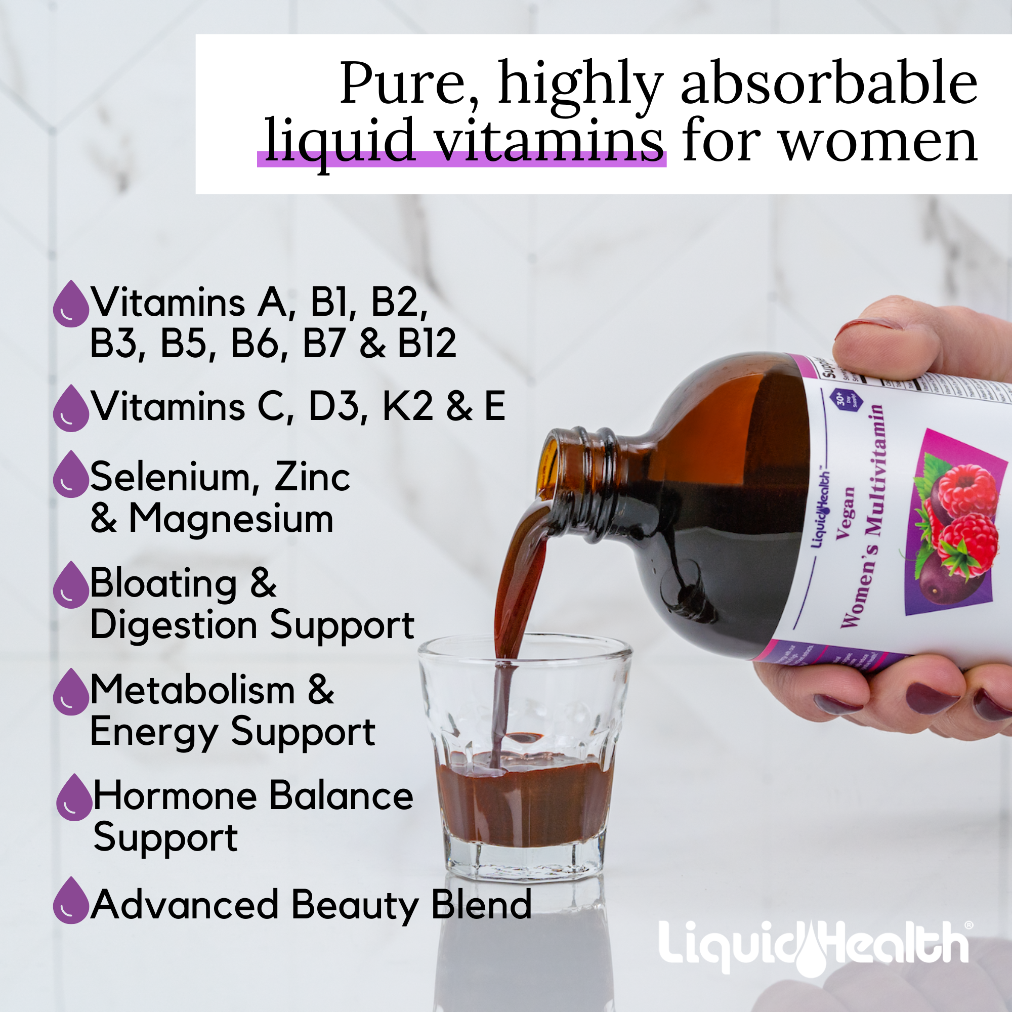 Liquid vitamins for women pouring into glass with benefits list