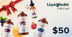 Liquid-Health-Gift-Card-50